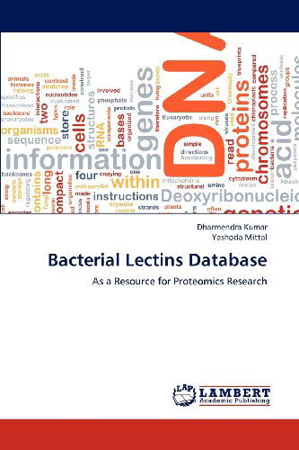 Bacterial Lectins Database: As a Resource for Proteomics Research - Yashoda Mittal - Books - LAP LAMBERT Academic Publishing - 9783659112027 - July 3, 2012