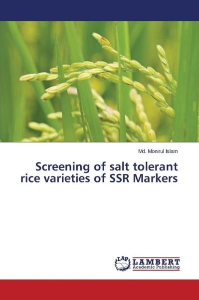 Cover for Islam Md Monirul · Screening of Salt Tolerant Rice Varieties of Ssr Markers (Paperback Book) (2015)