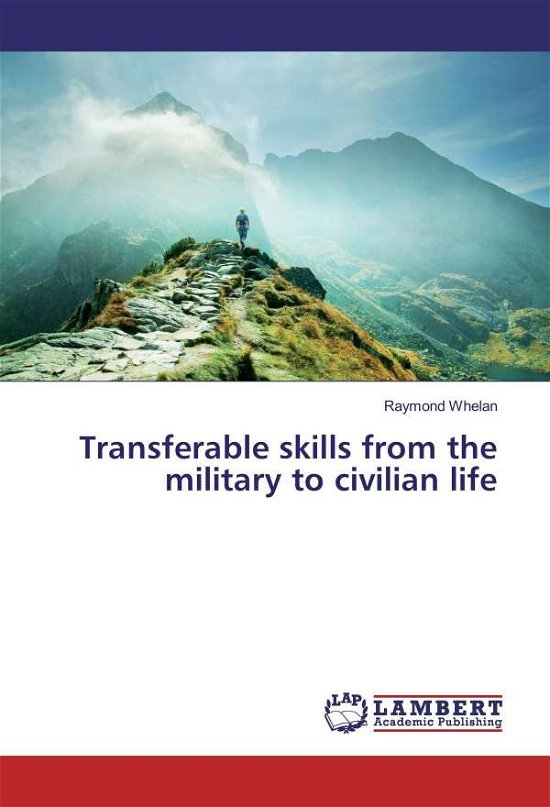 Cover for Whelan · Transferable skills from the mil (Buch)