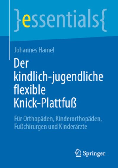 Cover for Johannes Hamel · Kindlich-Jugendliche Flexible Knick-Plattfuß (Book) (2022)