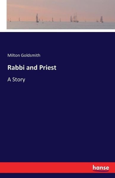 Cover for Goldsmith · Rabbi and Priest (Book) (2016)