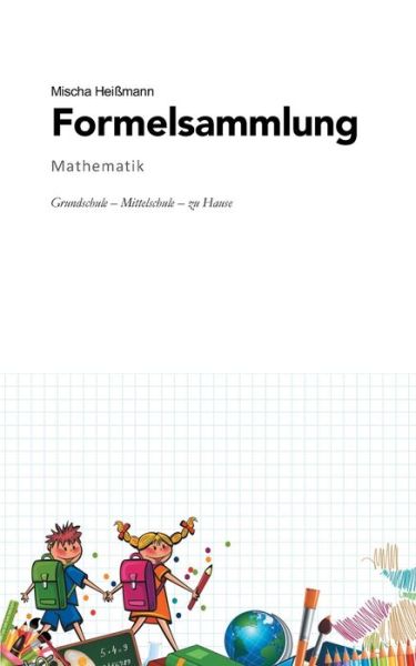 Cover for Mischa Heissmann · Formelsammlung Mathematik (Paperback Book) (2021)