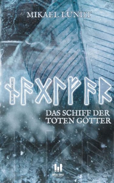 Cover for Mikael Lundt · Naglfar: Das Schiff der toten Goetter (Paperback Book) (2021)