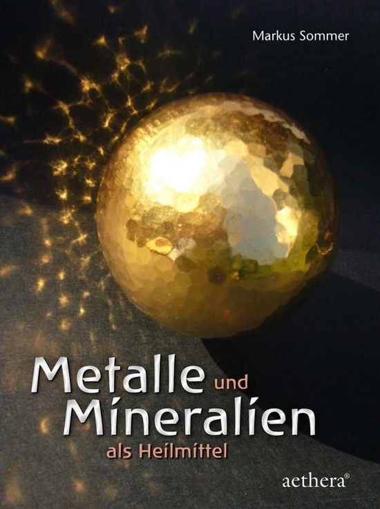 Cover for Sommer · Metalle und Mineralien als Heilm (Book)