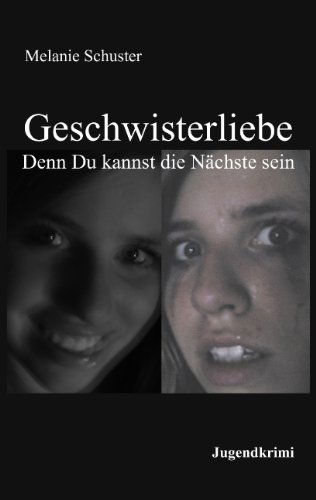 Geschwisterliebe - Schuster - Kirjat - Books On Demand - 9783839107027 - tiistai 23. kesäkuuta 2009