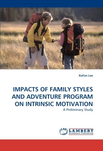 Cover for Kofan Lee · Impacts of Family Styles and Adventure Program on Intrinsic Motivation: a Preliminary Study (Pocketbok) (2010)