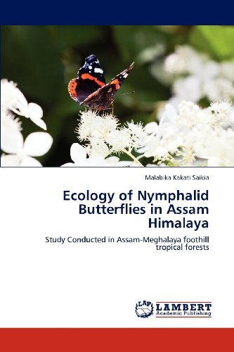 Cover for Malabika Kakati Saikia · Ecology of Nymphalid Butterflies in Assam Himalaya: Study Conducted in Assam-meghalaya Foothill Tropical Forests (Paperback Bog) (2012)