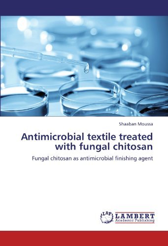 Cover for Shaaban Moussa · Antimicrobial Textile Treated with Fungal Chitosan: Fungal Chitosan As Antimicrobial Finishing Agent (Pocketbok) (2012)