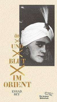Cover for Bey · Öl und Blut im Orient (Buch)