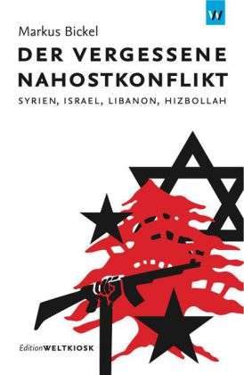 Cover for Bickel · Der vergessene Nahostkonflikt (Book)