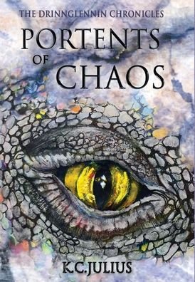 Cover for K C Julius · Portents of Chaos (Hardcover Book) (2020)