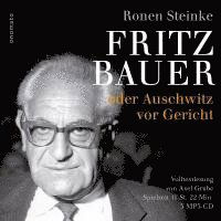 Cover for Ronen Steinke · Fritz Bauer oder Auschwitz vor Gericht (Audiobook (CD)) (2022)