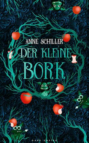 Cover for Anne Schiller · Der kleine Bork (Book) (2022)