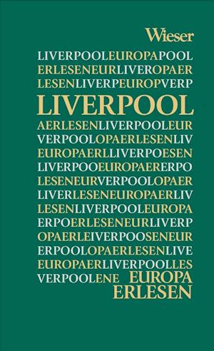 Europa Erlesen - Liverpool - Books -  - 9783990293027 - 