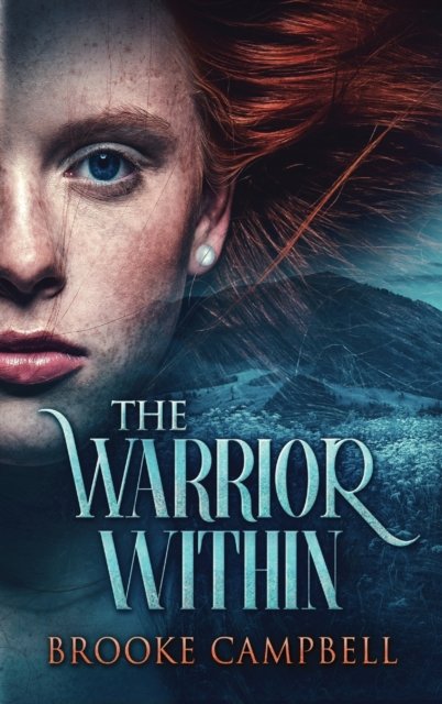 Cover for Brooke Campbell · The Warrior Within - Warrior (Hardcover Book) [Large type / large print edition] (2021)