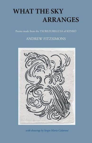 Cover for Andrew Fitzsimons · What the Sky Arranges (Paperback Book) (2013)