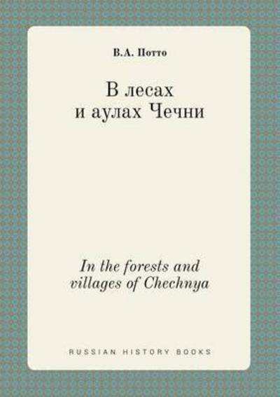 Cover for V a Potto · In the Forests and Villages of Chechnya (Paperback Book) (2015)