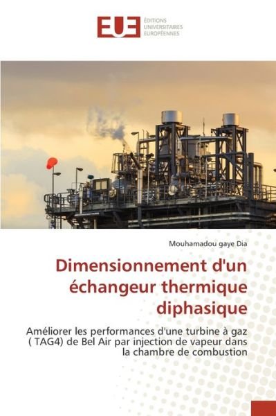 Cover for Mouhamadou Gaye Dia · Dimensionnement d'un echangeur thermique diphasique (Paperback Book) (2020)