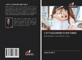 Cover for Ortiz · L'atteggiamento Materno (Book)