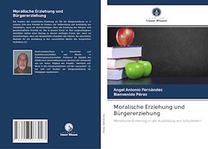 Cover for Fernández · Moralische Erziehung und Bürg (Book)