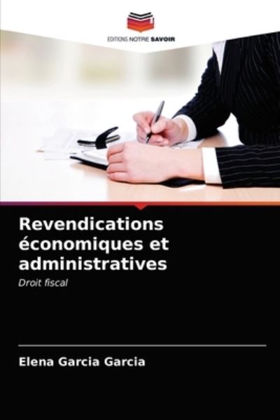 Cover for Elena Garcia Garcia · Revendications economiques et administratives (Paperback Book) (2021)