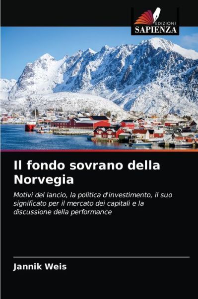 Cover for Jannik Weis · Il fondo sovrano della Norvegia (Paperback Book) (2021)