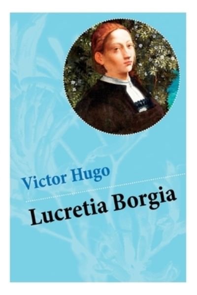 Cover for Victor Hugo · Lucretia Borgia (Paperback Book) (2018)