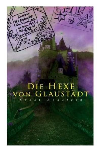 Cover for Ernst Eckstein · Die Hexe von Glaust dt (Paperback Book) (2018)