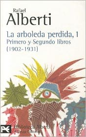 Cover for Rafael Alberti · La Arboleda Perdida, 1 (Paperback Book) [Poc edition] (1998)