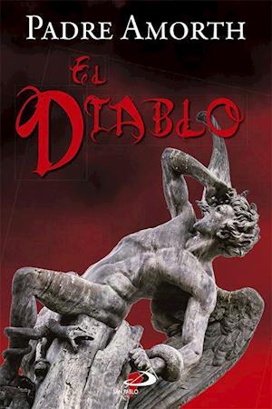 El diablo - Gabriele Amorth - Książki - SAN PABLO - 9788428546027 - 10 listopada 2014