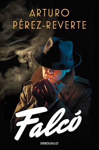 Cover for Arturo Perez Reverte · Falco (Spanish Edition) - Falco (Pocketbok) [Spanish edition] (2020)