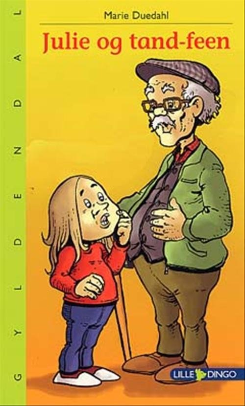 Cover for Marie Duedahl · Dingo. Lille: Julie og tandfeen (Taschenbuch) [1. Ausgabe] (2004)