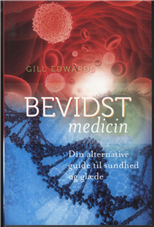 Cover for Gil Edwards · Bevidst medicin (Sewn Spine Book) [1st edition] (2011)