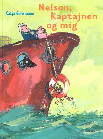 Cover for Katja Gehrmann · Nelson, Kaptajnen og mig (Book) [1st edition] (2003)