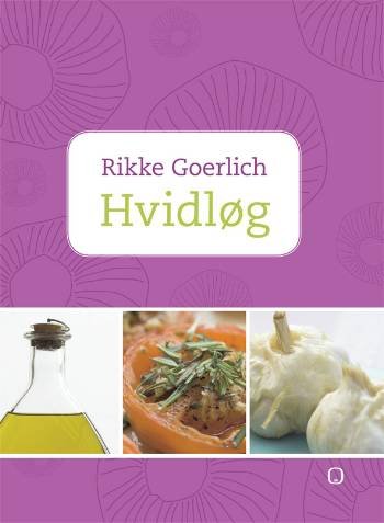 Cover for Rikke Goerlich · Hvidløg (Sewn Spine Book) [1st edition] (2008)