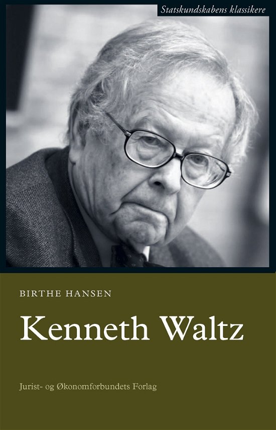 Cover for Birthe Hansen · Statskundskabens klassikere: Kenneth Waltz (Poketbok) [1:a utgåva] (2012)