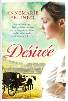 Cover for Annemarie Selinko · Désirée, hb (Hardcover bog) [1. udgave] [Hardback] (2012)