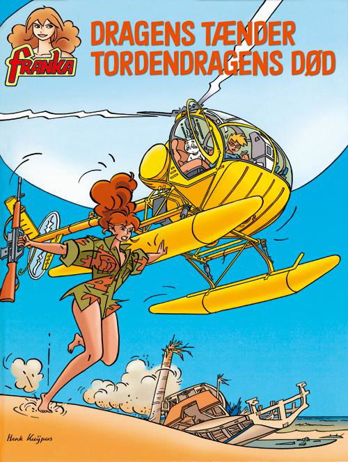 Cover for Henk Kuijpers · Franka: Franka: Dragens tænder - Tordendragens død (Gebundesens Buch) [1. Ausgabe] (2016)