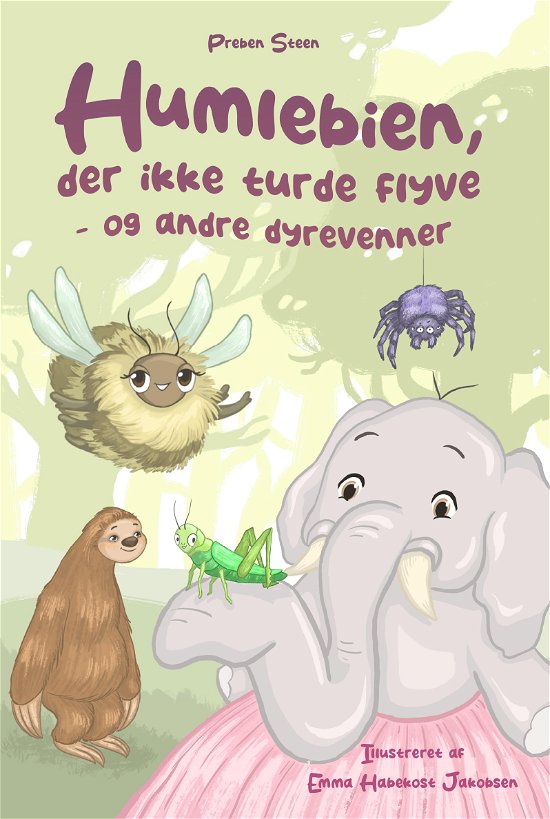 Cover for Preben Steen · Humlebien, der ikke turde flyve - og andre dyrevenner (Hardcover Book) [1th edição] (2023)