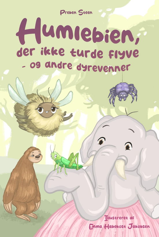 Cover for Preben Steen · Humlebien, der ikke turde flyve - og andre dyrevenner (Hardcover Book) [1st edition] (2023)