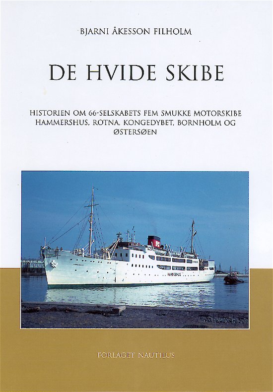 Cover for Bjarni Åkesson Filholm · De hvide skibe (Bog) (2000)