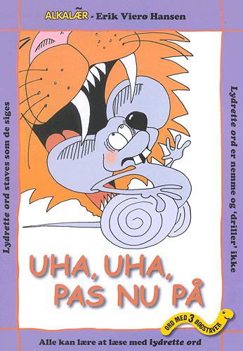 Cover for Eag V. Hansn · Ord med 3 bogstaver. Søde ord-serien: Uha, uha, pas nu på (Book) [1st edition] (2016)