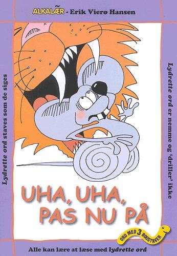 Cover for Eag V. Hansn · Ord med 3 bogstaver. Søde ord-serien: Uha, uha, pas nu på (Bog) [1. udgave] (2016)