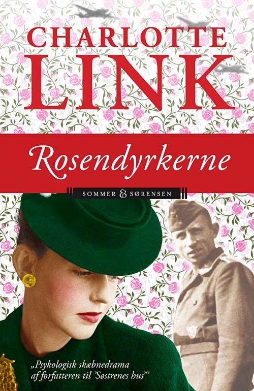 Cover for Charlotte Link · Rosendyrkerne PB (Paperback Book) [2. wydanie] (2010)