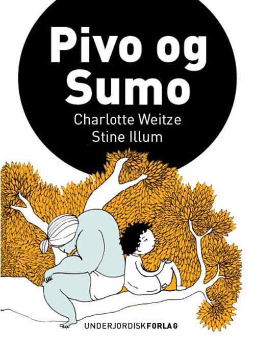 Cover for Charlotte Weitze · Pivo og Sumo (Sewn Spine Book) [1st edition] (2010)