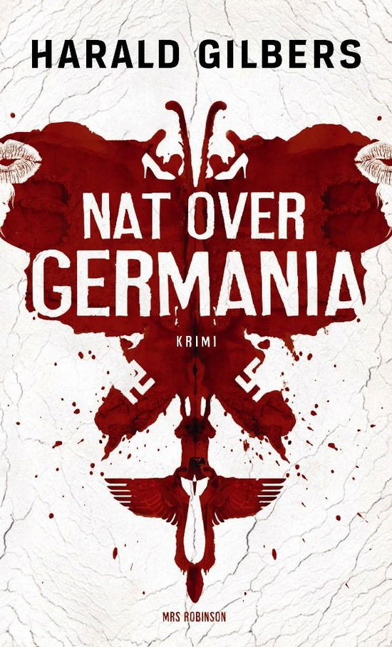 Cover for Harald Gilbers · Nat over Germania (Sewn Spine Book) [1st edition] (2016)