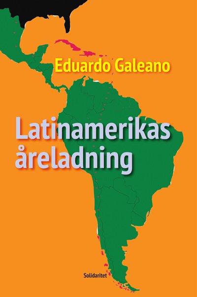Cover for Eduardo Galeano · Latinamerikas åreladning (Paperback Book) [1. Painos] (2019)