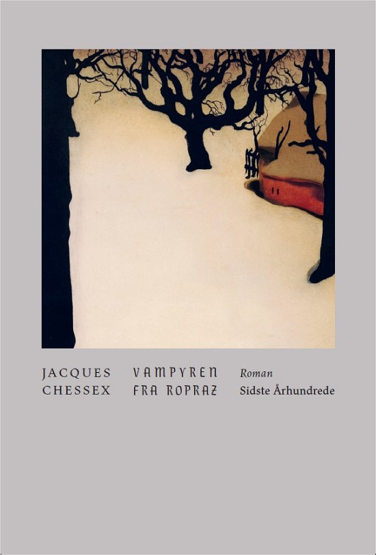 Cover for Jacques Chessex · Vampyren fra Ropraz (Sewn Spine Book) [1e uitgave] (2021)