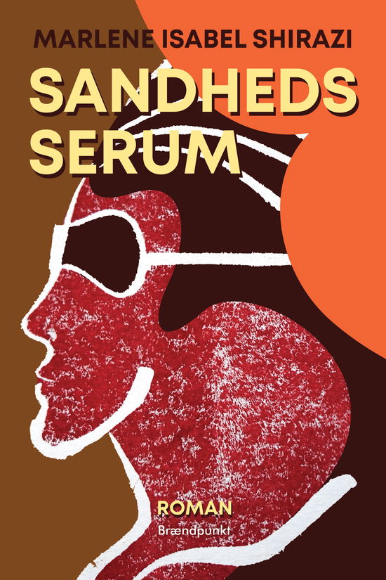 Marlene Isabel Shirazi · Sandhedsserum (Sewn Spine Book) [1º edição] (2023)