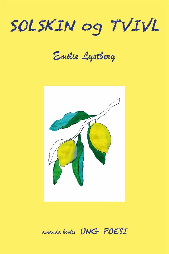 Cover for Emilie Lystberg · Solskin og tvivl (Sewn Spine Book) [1er édition] (2023)